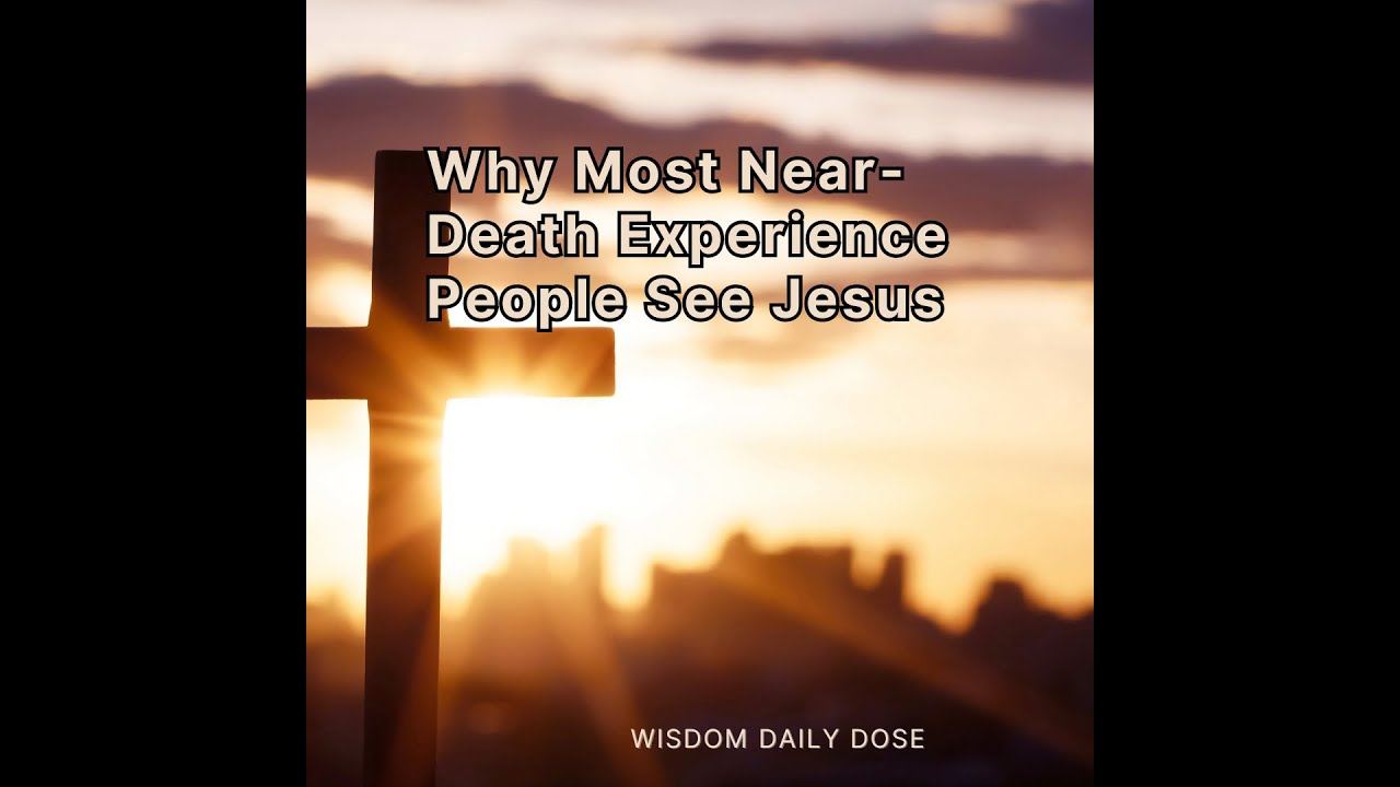 Why Most Near Death Experience People See Jesus - YouTube