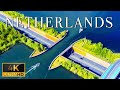 Flying over netherlands 4k u relaxing music with stunning beautiful nature 4k ultra