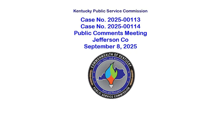 2025-00113/00114 LG&E and KU - Public Comments Meeting