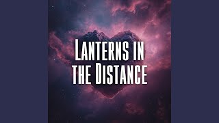 Lanterns in the Distance