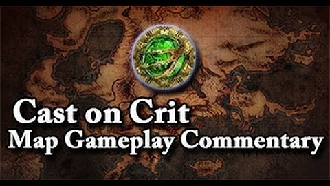 Path of exile Cast on Crit Ranger Map Gameplay Commentary