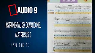 Audio 9 (Instrumental Kek Cawan Comel Dengan Alat Perkusi 1) - : Pendidikan Kesenian KSSR Tahun 4