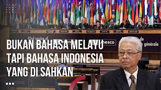Maaf Bukan Bahasa Melayu Indonesia yang di Akui UNESCO Tapi Bahasa Indonesia