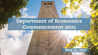 UC Berkeley Economics Commencement 2021