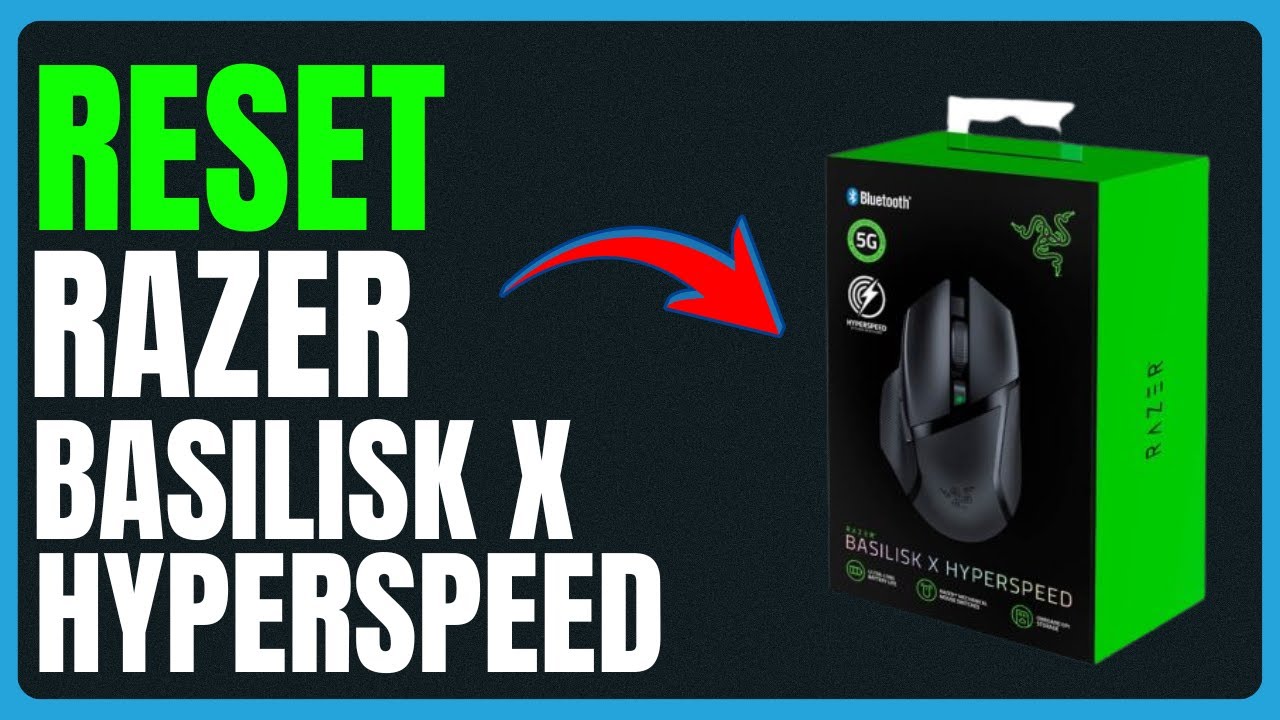How to Reset Razer Basilisk X Hyperspeed: Fix Connection & Sensor ...