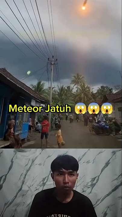 Meteor jatuh di perkampungan #short #shorts #shortsfeed #shortvideo #reaction #reactionvideo