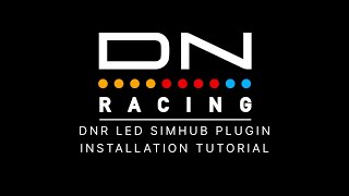 Daniel Newman Racing SimHub DNR LED Plugin Installation Tutorial