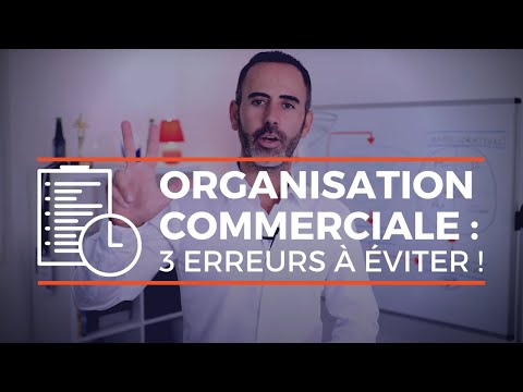 Vidéo: Comment Créer Une Organisation Commerciale