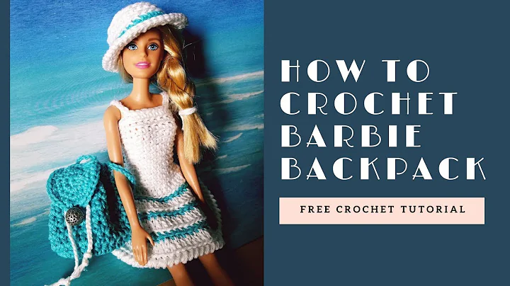 Learn to Crochet a Stylish Barbie Backpack