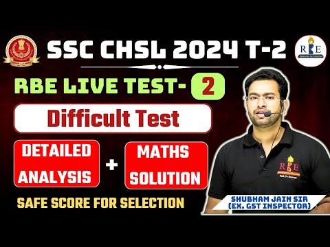 SSC CHSL 2024 T-2 complete anlysis Test 2, safe score and detailed solution