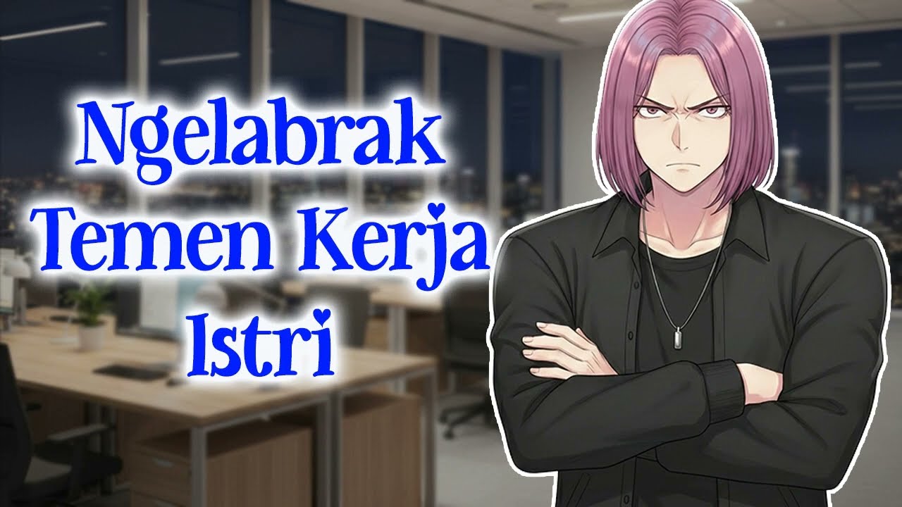 Suami Labrak Temen Kerja Istri | ASMR Roleplay Husband | ASMR Cowok [-240-]