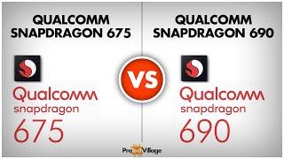 Qualcomm Snapdragon 675 vs Snapdragon 690 | whats different? ??| Snapdragon 690 vs Snapdragon 675