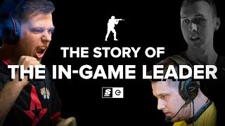 The Story of The In-Game Leader (CS:GO)