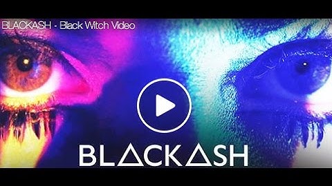BLACKASH - Black Witch Official Video