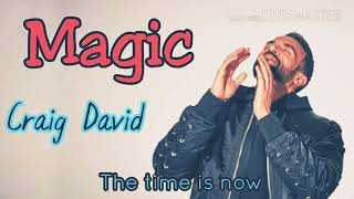 Video thumbnail of "Craig David - Magic / Album The time is now 2018"