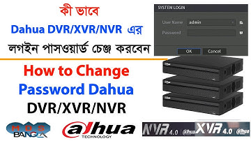 How to Change Password Dahua DVR/XVR/NVR Bangla || How to change dahua 4.0 device password