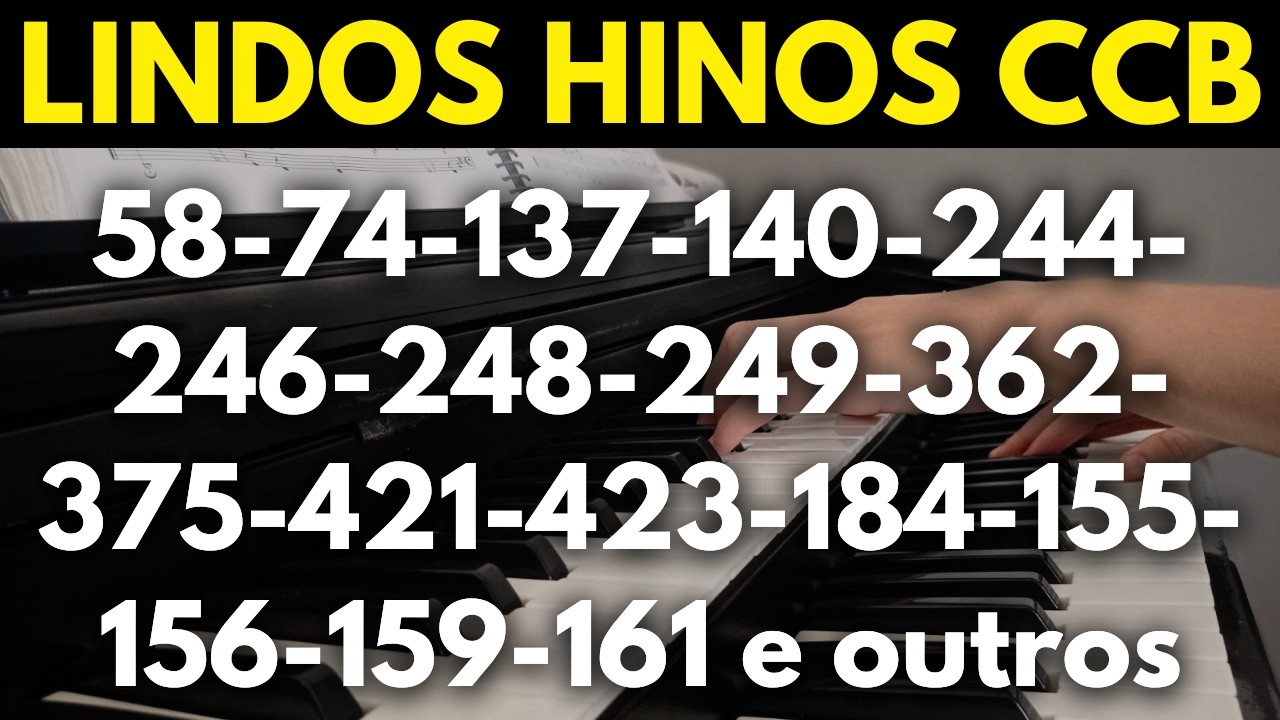 HINOS CCB 58-74-137-140-244-246-248-249-362-375-421-423-184-155-156-159-161-165-168  e outros