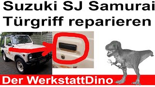 Suzuki SJ Door Handle Repair | Door handle broken off