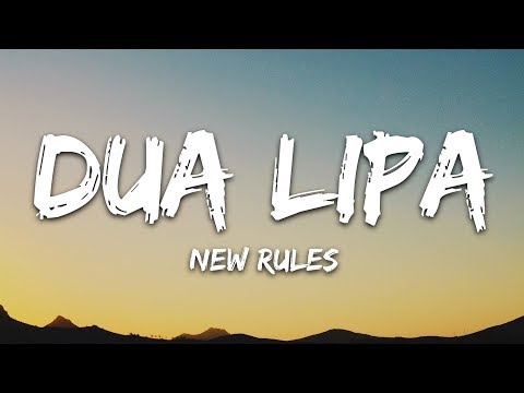 Dua Lipa - New Rules (Lyrics)