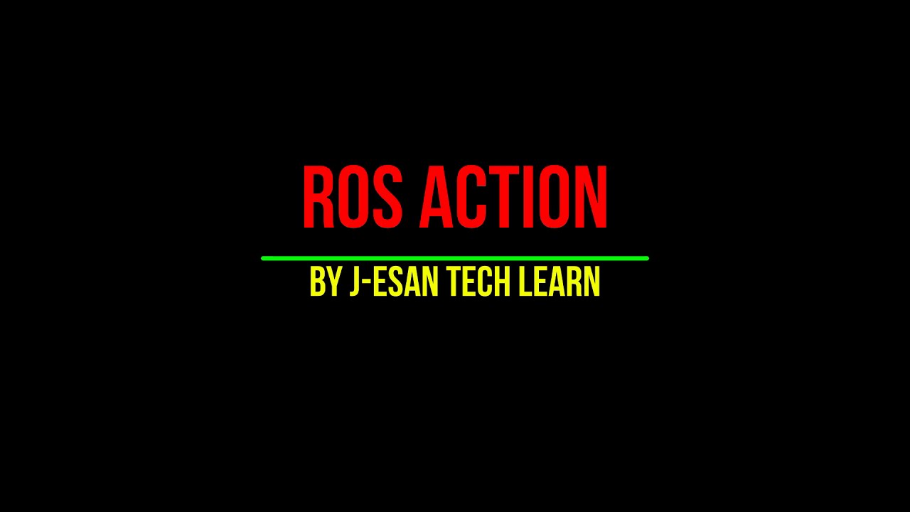 Robot Operating System (ROS) Action
