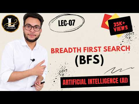 🎯 Lec-7 | Breadth First Search (BFS) | Artificial Intelligence | Bangla Tutorial | Lecturelia