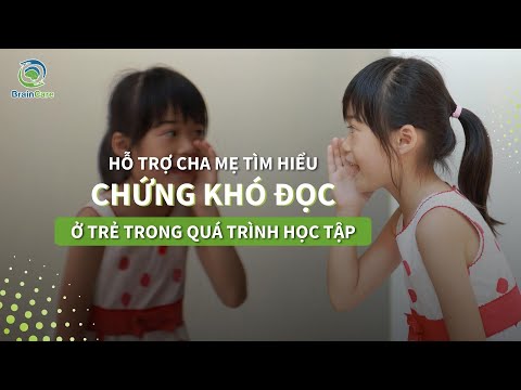 Video: 4 cách hỗ trợ trẻ mắc chứng khó đọc