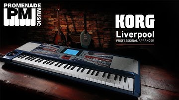 Korg Liverpool Professional Arranger - Overview
