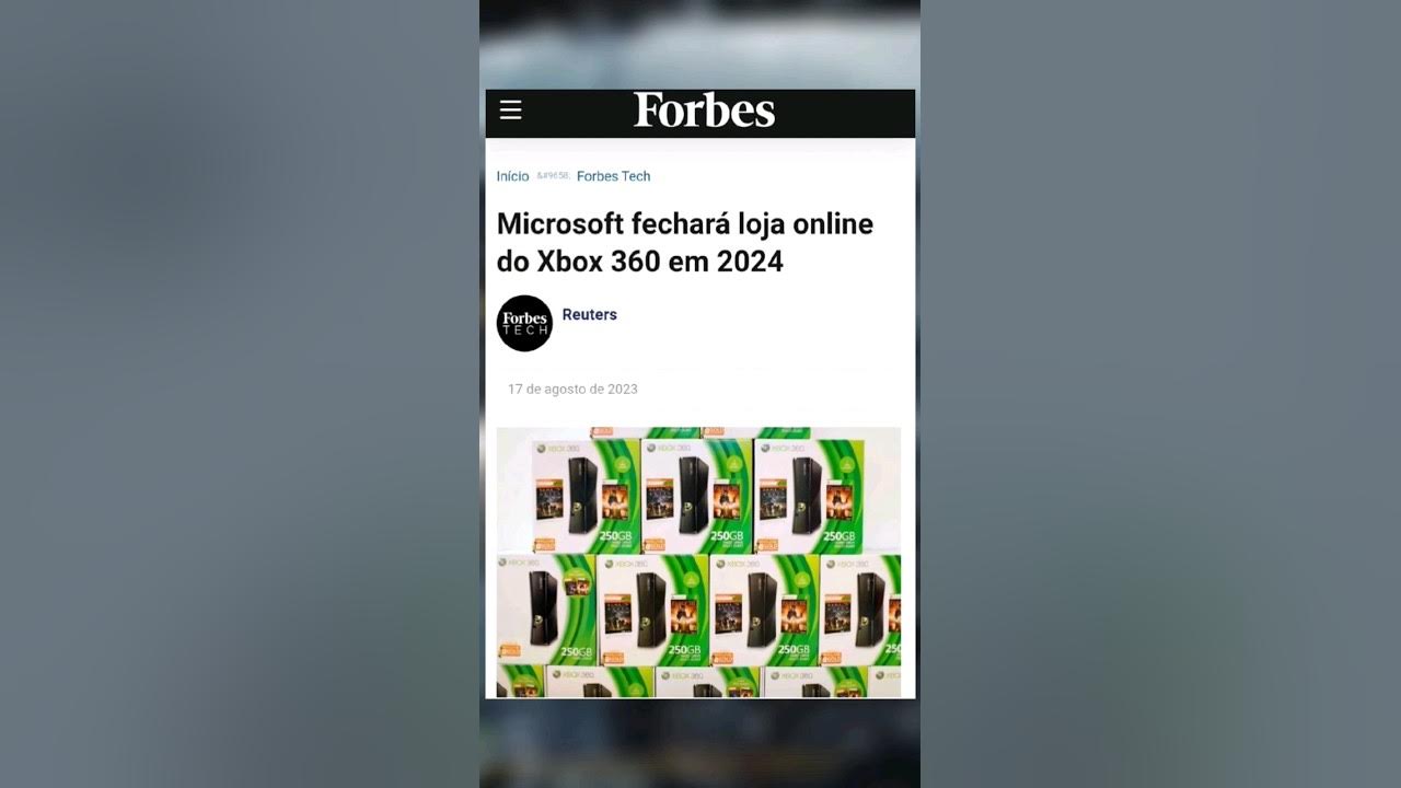 Microsoft fechará loja online do Xbox 360 em 2024 - Forbes