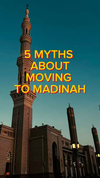 5 myths about moving to Madinah. What other myths have you heard? #livinginmadinah