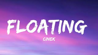 Cinek - Floating (Lyrics)