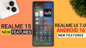 Realme 15 Realme Ui 7.0 Android 16 Update - 25+ Hidden Features | 15 New Update