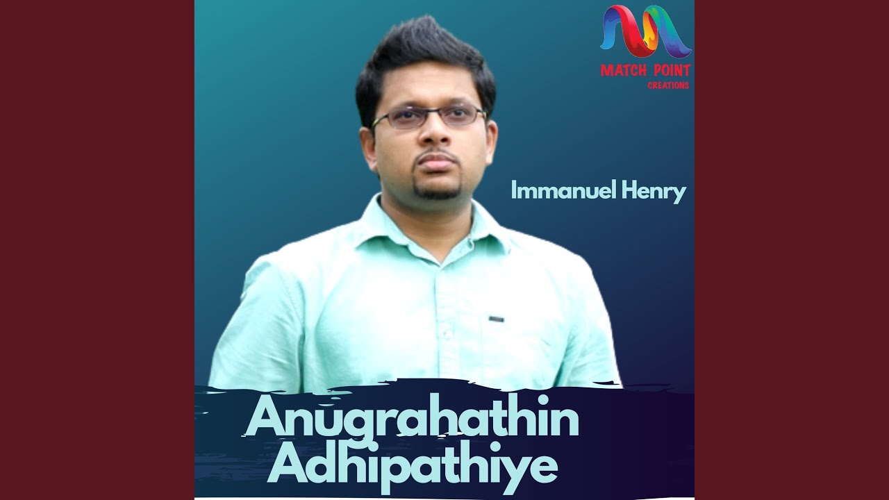 Anugrahathin Adhipathiye