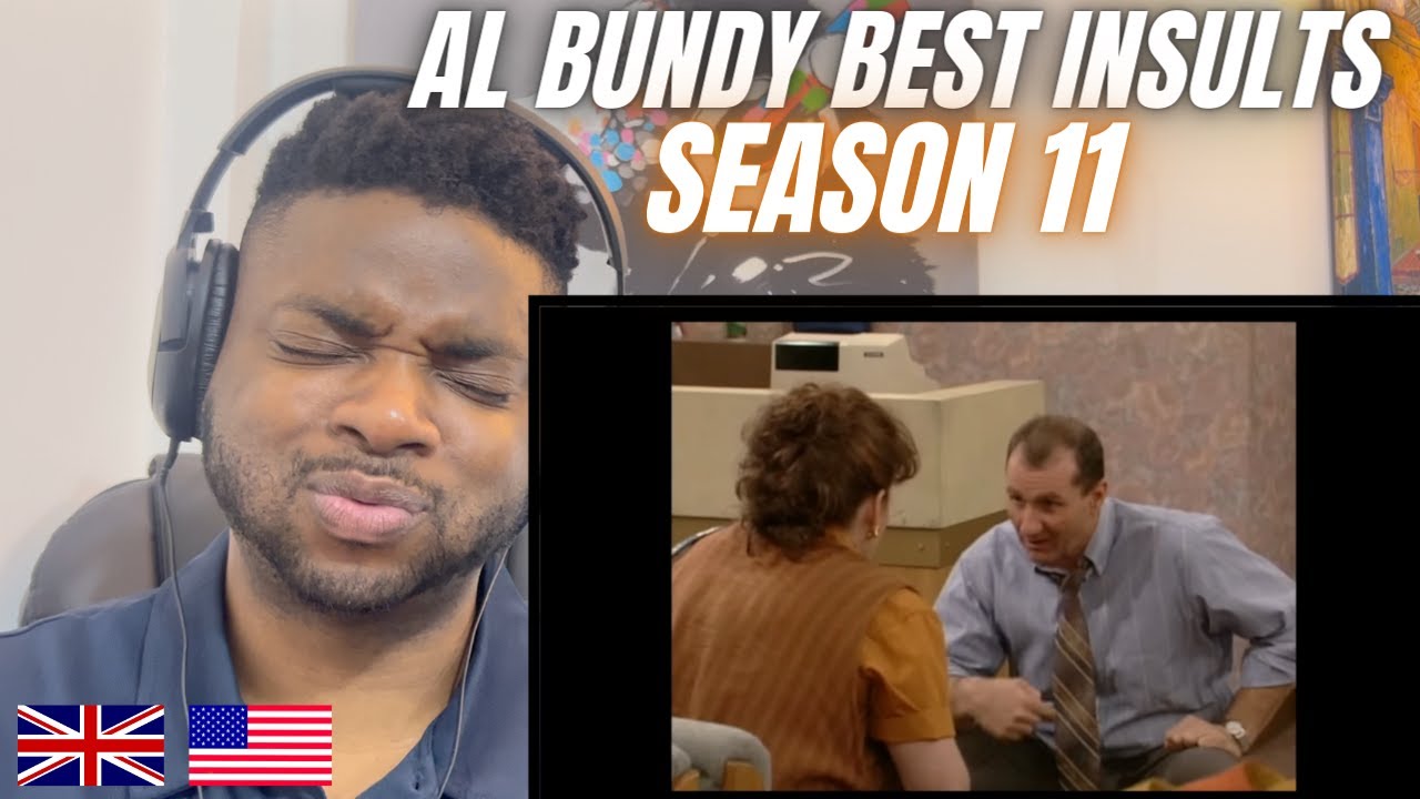 Brit Reacts To AL BUNDY BEST INSULTS SEASON 11 YouTube
