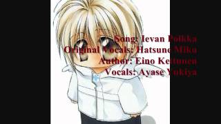 Ievan Polkka- Ayase Yukiya