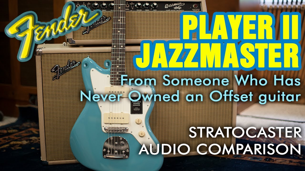 Fender Player II Jazzmaster review From Someone Who Has
