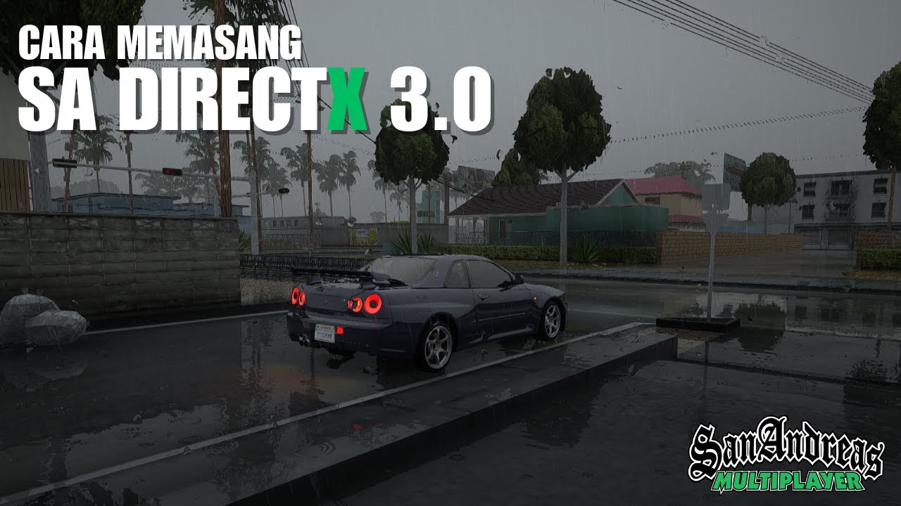 Cara Install & Setting SA DirectX 3.0 di SA-MP PC
