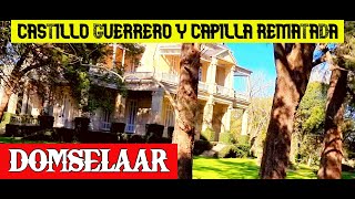 En DOMSELAAR conocimos la CAPILLA⛪ que fue HIPOTECADA y REMATADA, ademas el CASTILLO🏰 GUERRERO❗