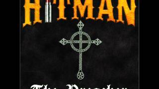 Hitman - Preacher (Hell Is Just a Hole)