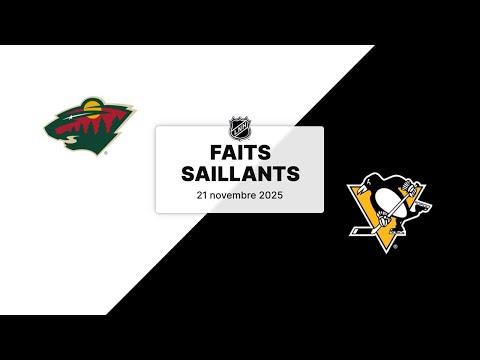 Wild vs Penguins 21/11/25 | Faits saillants