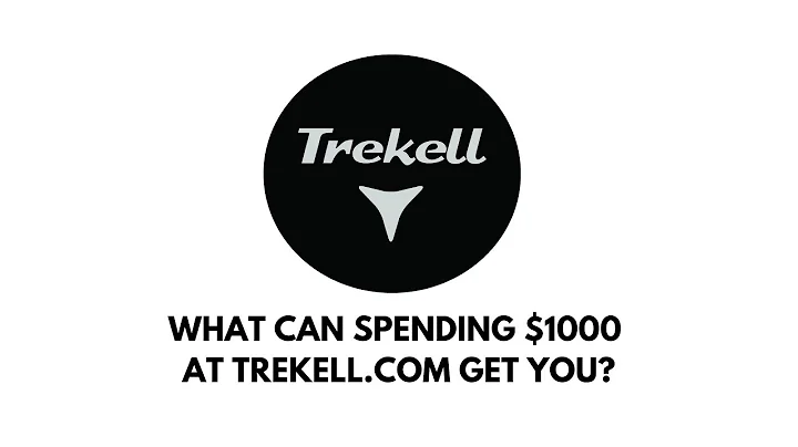 What Can Spending $1000 At Trekell.com Get You?