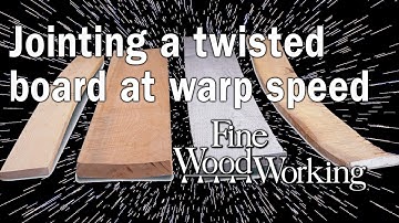 Jointing a twisted board at warp speed - with Bob Van Dyke
