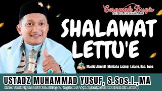 CERAMAH BUGIS TERBARU LUCU NAMALISE' || USTADZ MUHAMMAD YUSUF,S.Sos.I.,MA || SHALAWAT LETTU'E