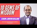 10 gems of wisdom by zain jeewanjee