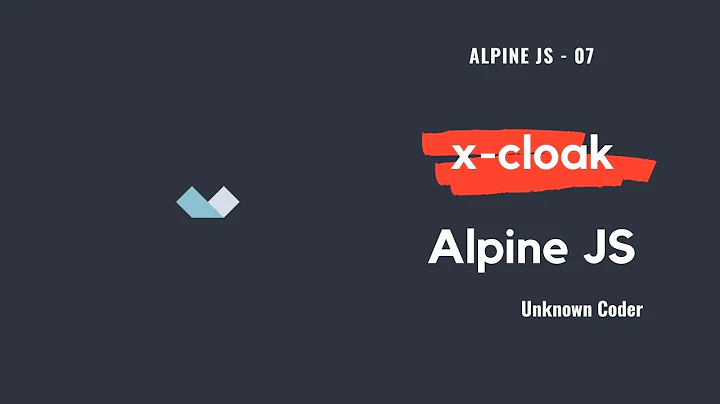 x-cloak - Alpine.js - 07