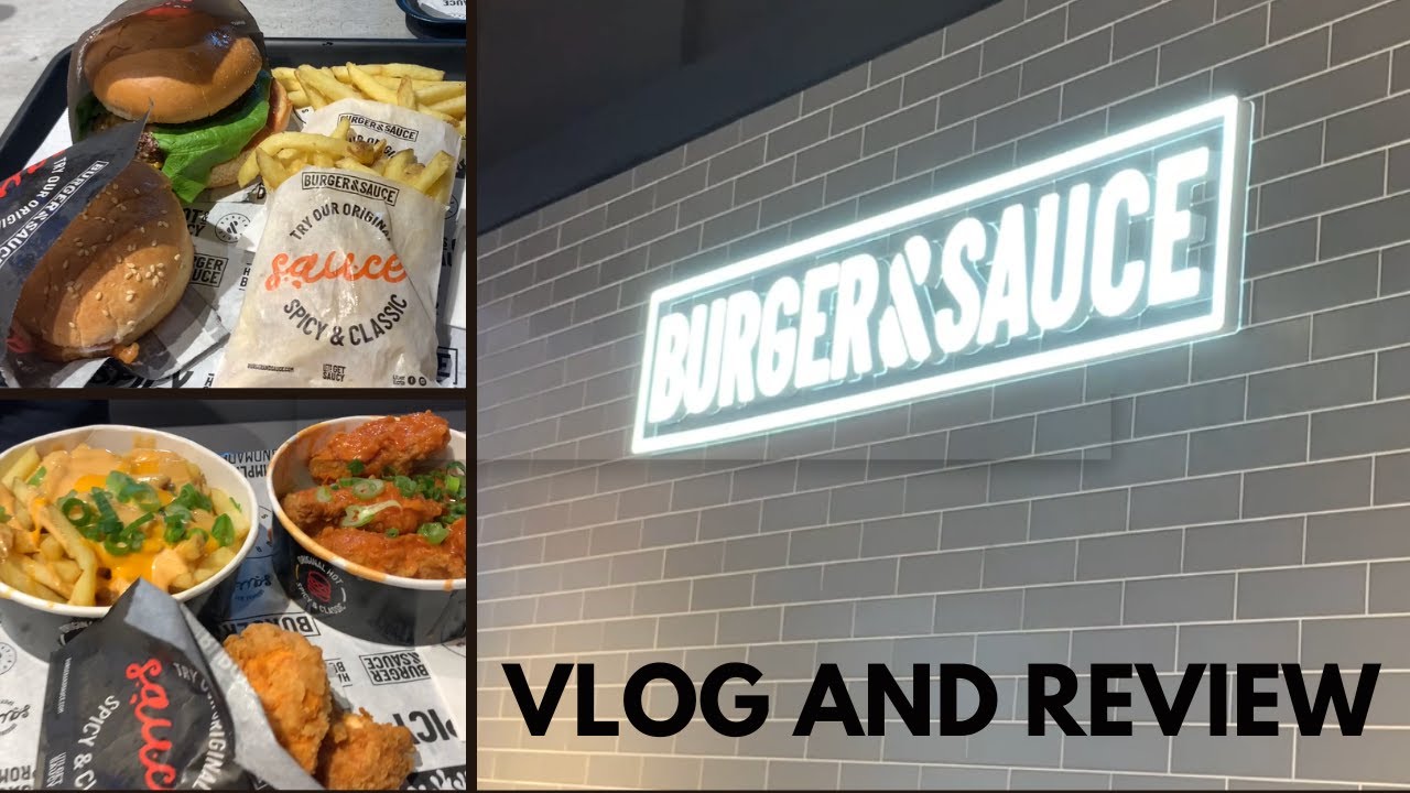 Burgers & Sauce: The Ultimate Vlog Review