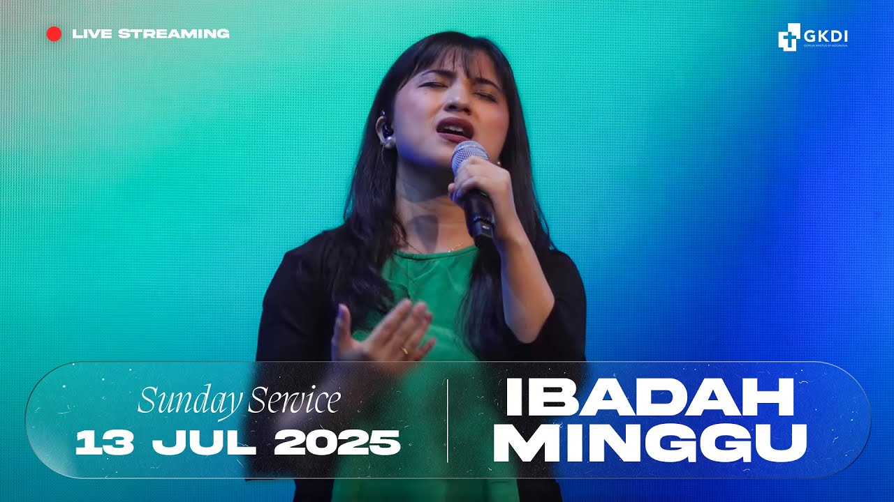 Live Streaming Ibadah Minggu I Gereja Kristus di Indonesia (GKDI) | 13 Juli 2025