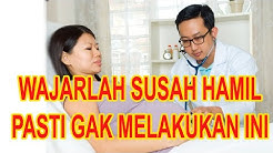GAK HAMIL-HAMIL? PASTI BELUM MELAKUKAN INI - CARA CEPAT HAMIL SETELAH HAID - Durasi: 11.55. 