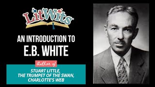 E.B. White - author of Stuart Little, The Trumpet of the Swan, and Charlotte's Web | mini-biography Details