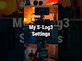 S Log 3 #videography