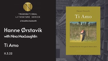 Live at Brookline Booksmith! Hanne Ørstavik with Nina MacLaughlin: Ti Amo